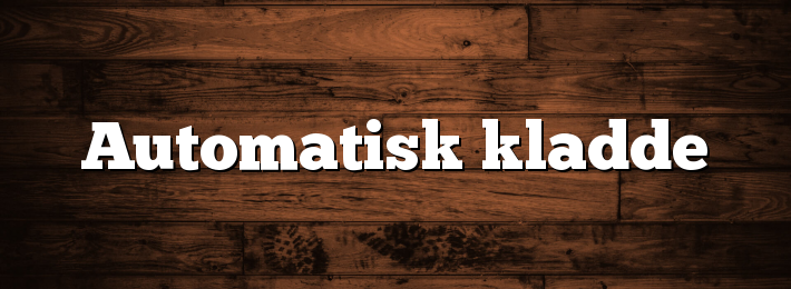 Automatisk kladde